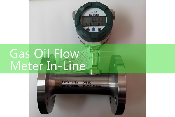 Gas Oil Flow Meter In-Line Blending Verification Methods